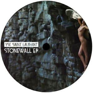 Yse Saint Laur'ant - Stonewall EP