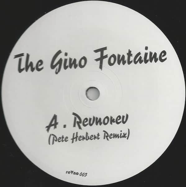 The Gino Fontaine - Revnorev (Pete Herbert Remix) / Konkondo (Stratus Remix)