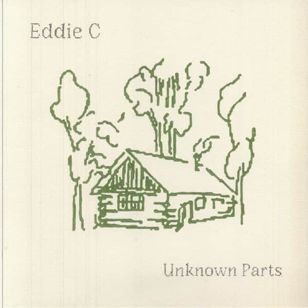 Eddie C - Unknown Parts