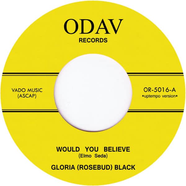 Gloria (Rosebud) Black - Would You Believe