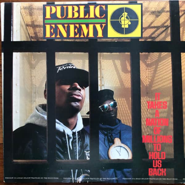 Public Enemy - It Takes A Nation Of Millions To Hold Us Back