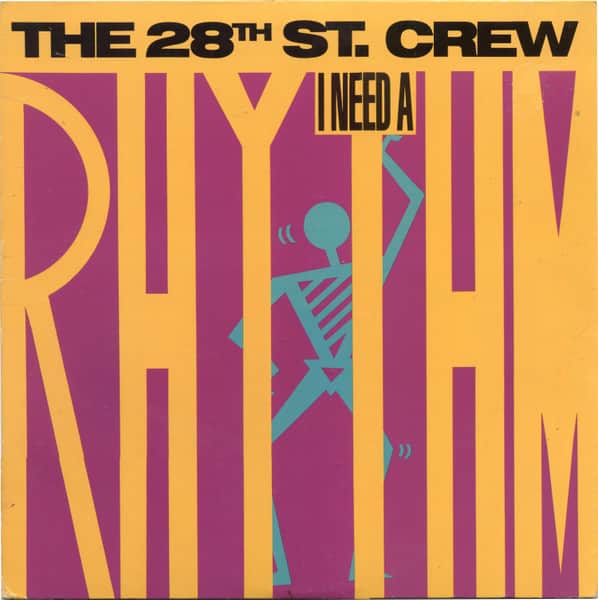 The 28th St. Crew - I Need A Rhythm