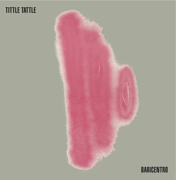Il Baricentro - Tittle Tattle