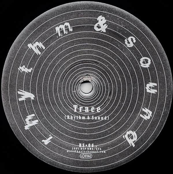 Rhythm & Sound - Trace