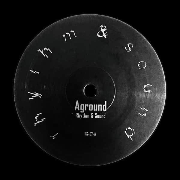Rhythm & Sound - Aground / Aerial