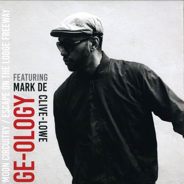 GE-OLOGY & Mark De Clive-Lowe - Moon Circuitry / Escape On The Lodge Freeway