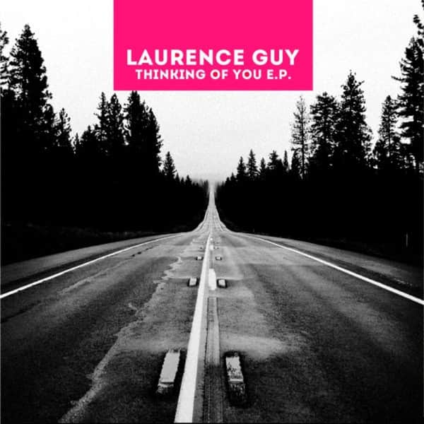Laurence Guy - Thinking Of You EP