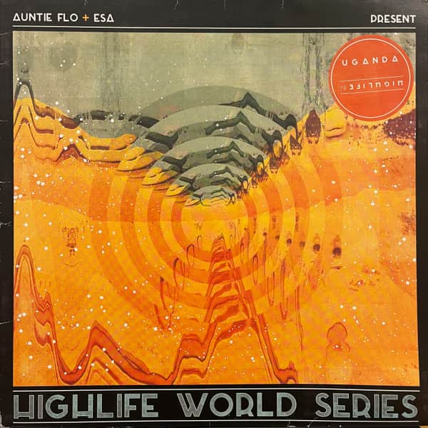 Auntie Flo & Esa & Various - Highlife In Uganda