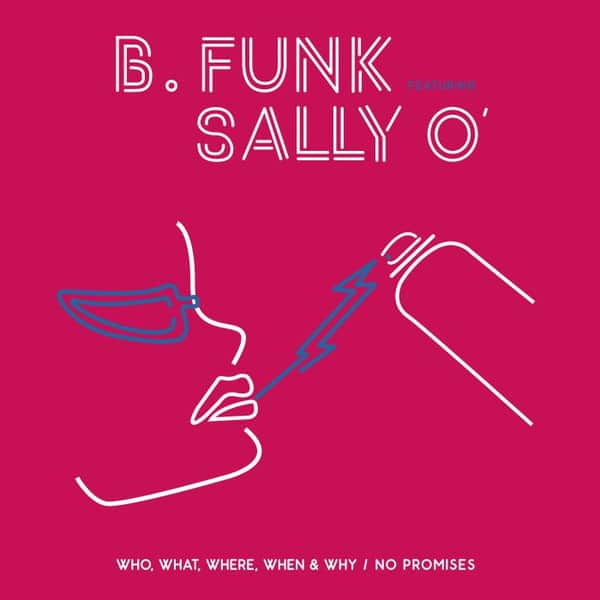B.Funk & Sally O' - Who, What, Where, When & Why