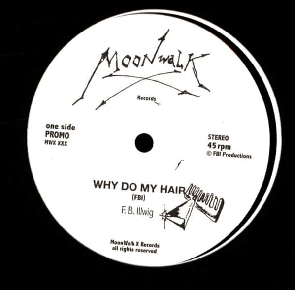 F.B Illwig - Why Do My Hair