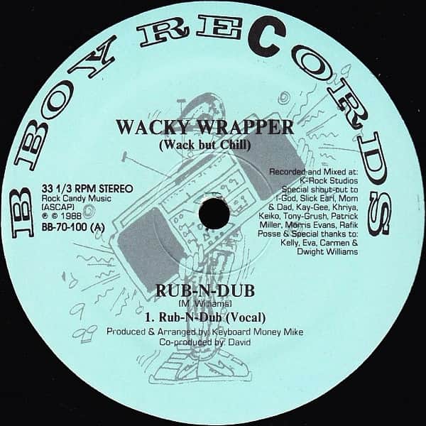 Wacky Wrapper (Wack But Chill) - Rub-N-Dub / Yo Hoe, Go Home!