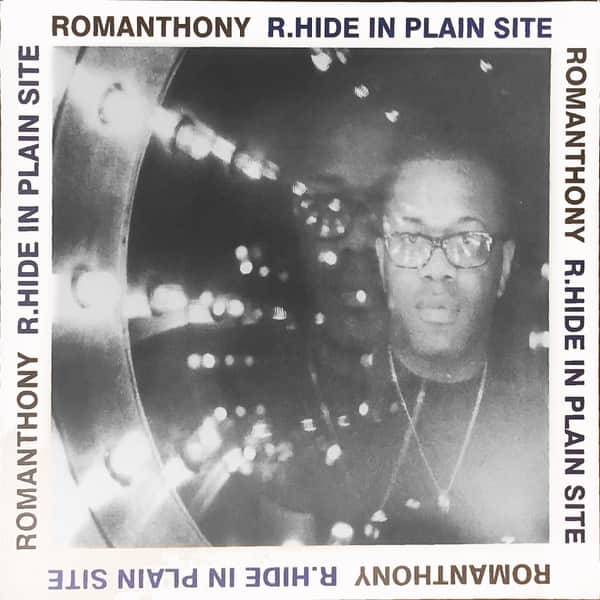 Romanthony - R.Hide In Plain Site