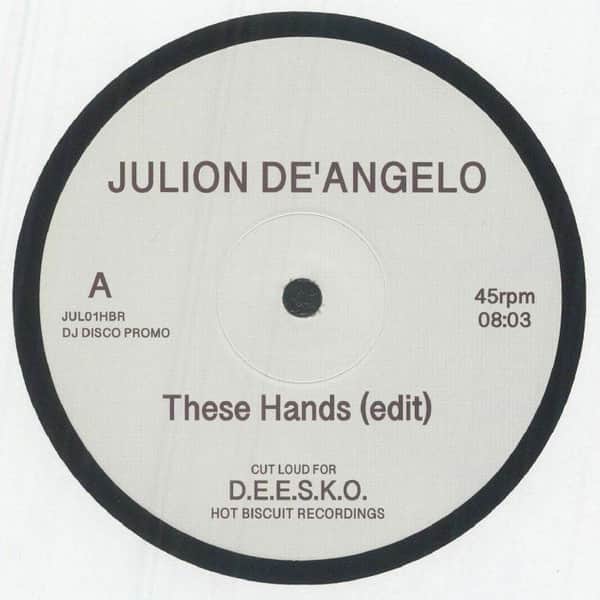 Julion De'Angelo - These Hands (Edit) / LeBeat (Edit)