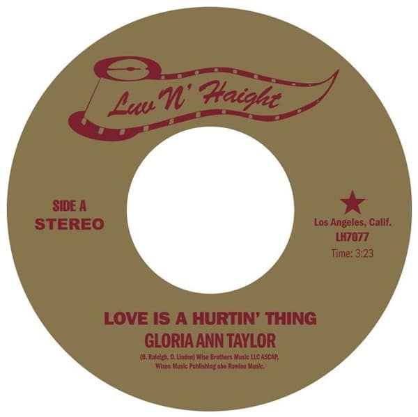 Gloria Ann Taylor - Love Is A Hurtin' Thing / Brother Less Than A Man