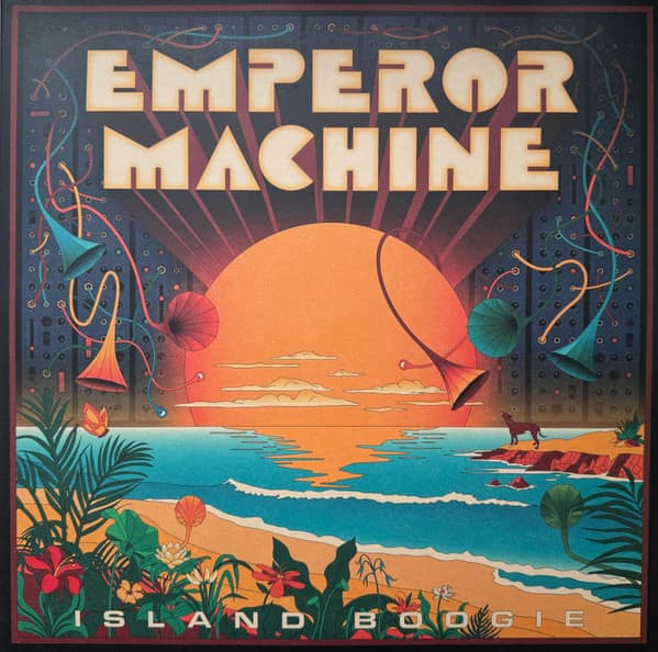 The Emperor Machine - Island Boogie