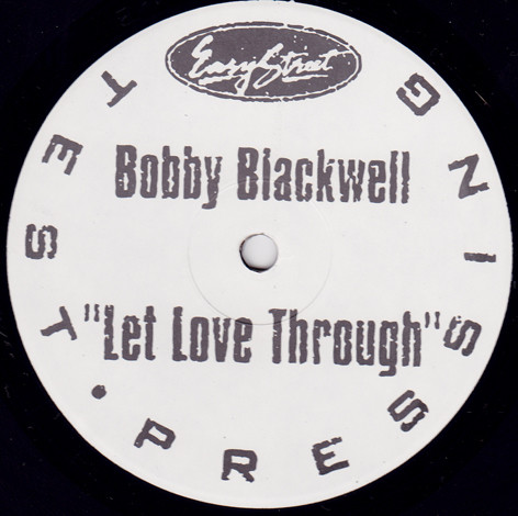Bobby Blackwell - Let Love Through
