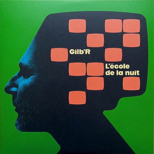 Gilb'R - L'Ecole De La Nuit
