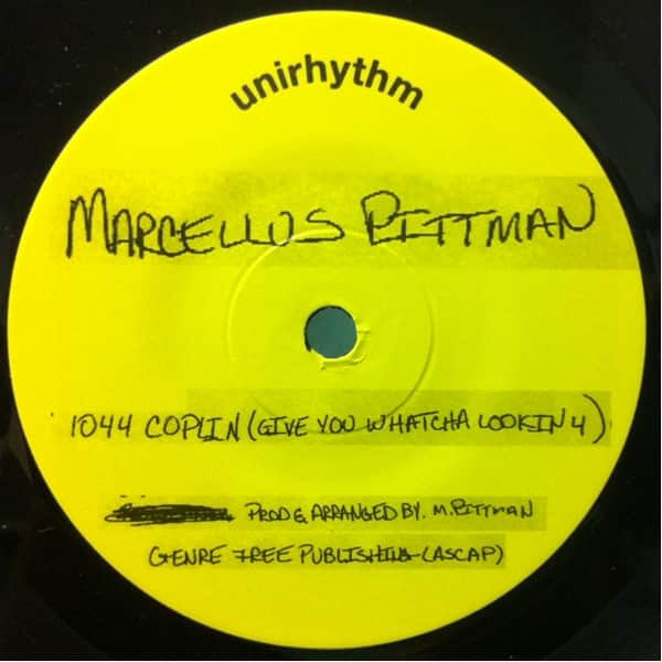 Marcellus Pittman & John Cannon - 1044 Coplin (Give You Whatcha Lookin 4) / J.C.'s Groove