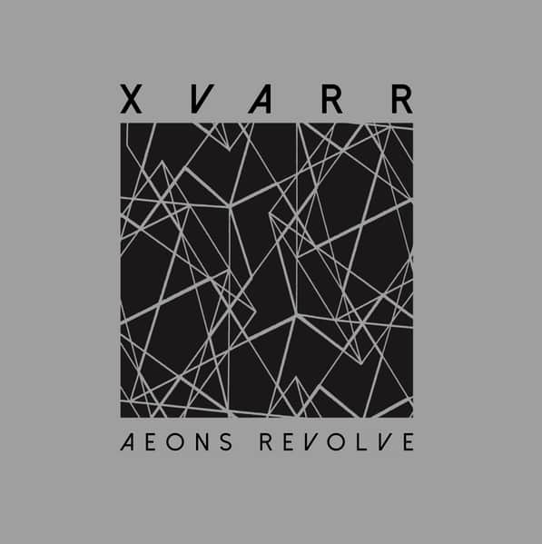 XVARR - Aeons Revolve
