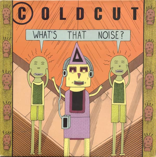 Coldcut - What's That Noise?