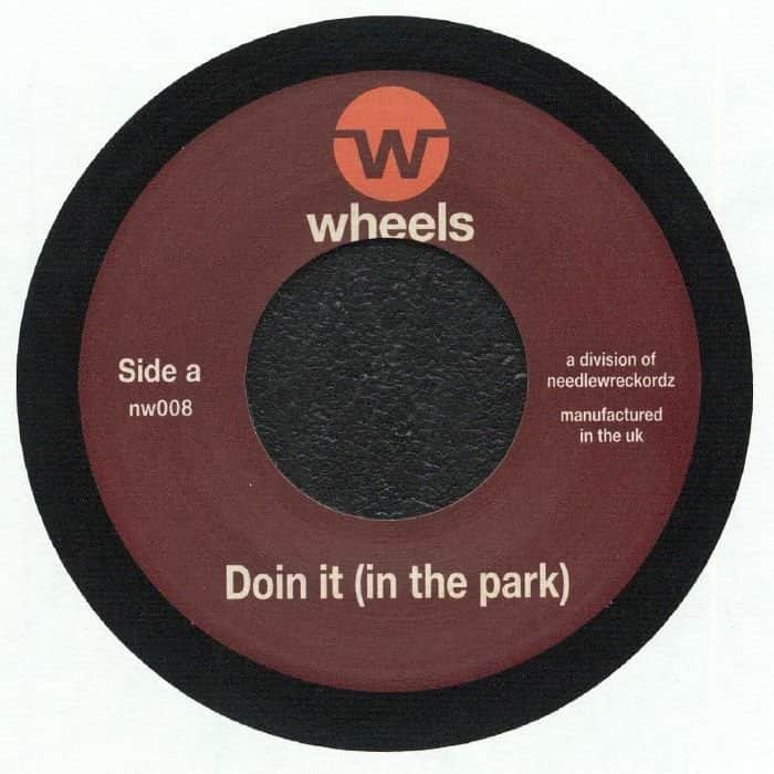 Needlewreckordz - Doin It (In The Park) / Madness