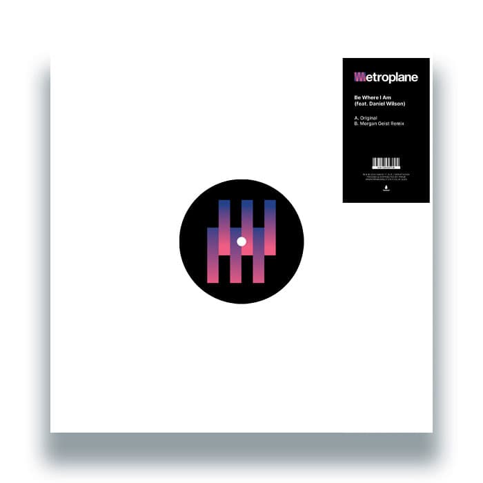 Metroplane - Be Where I Am (feat. Daniel Wilson)