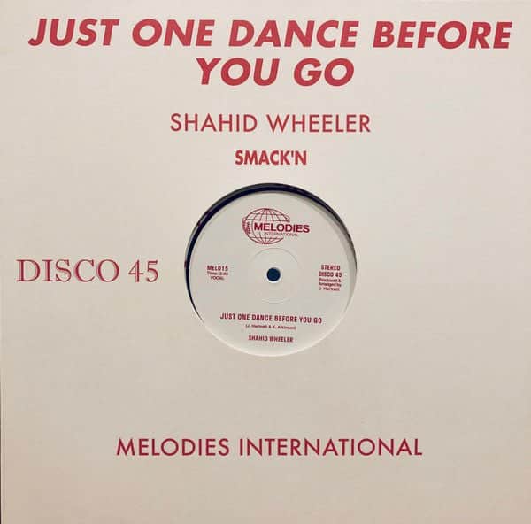 Shahid Wheeler - Just One Dance Before You Go