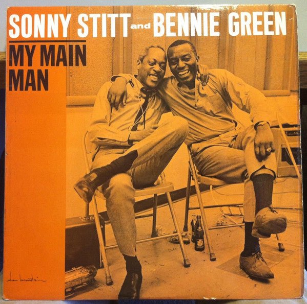 Sonny Stitt And Bennie Green - My Main Man