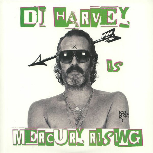 DJ Harvey - The Sound Of Mercury Rising - Vol II