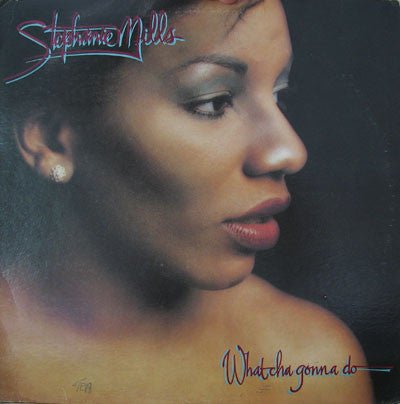 Stephanie Mills - What Cha Gonna Do With My Lovin'
