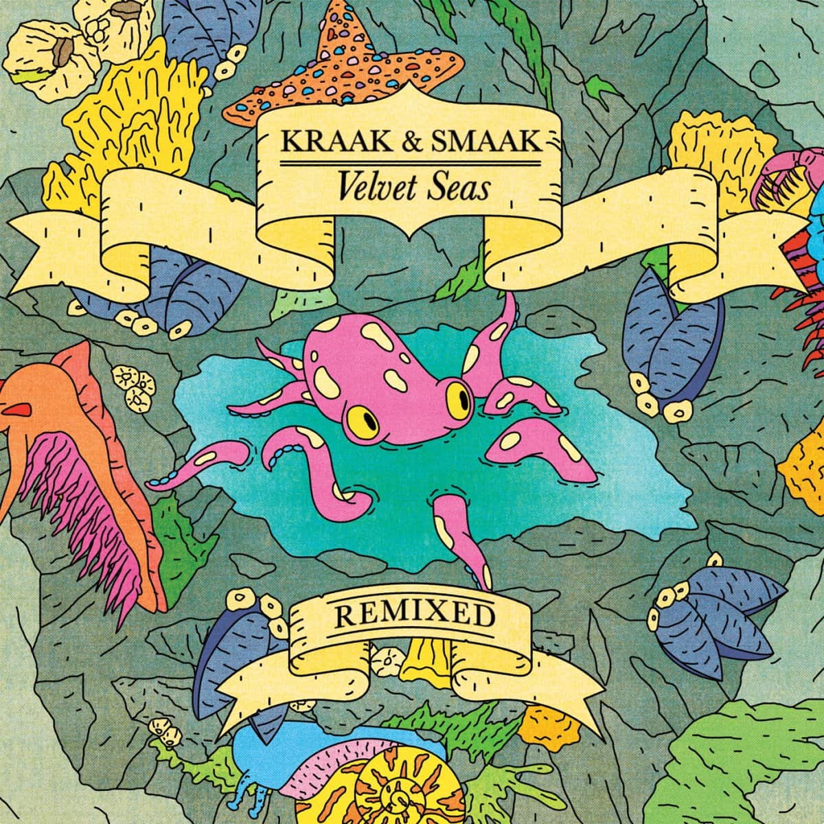 Kraak & Smaak - Velvet Seas Remixed