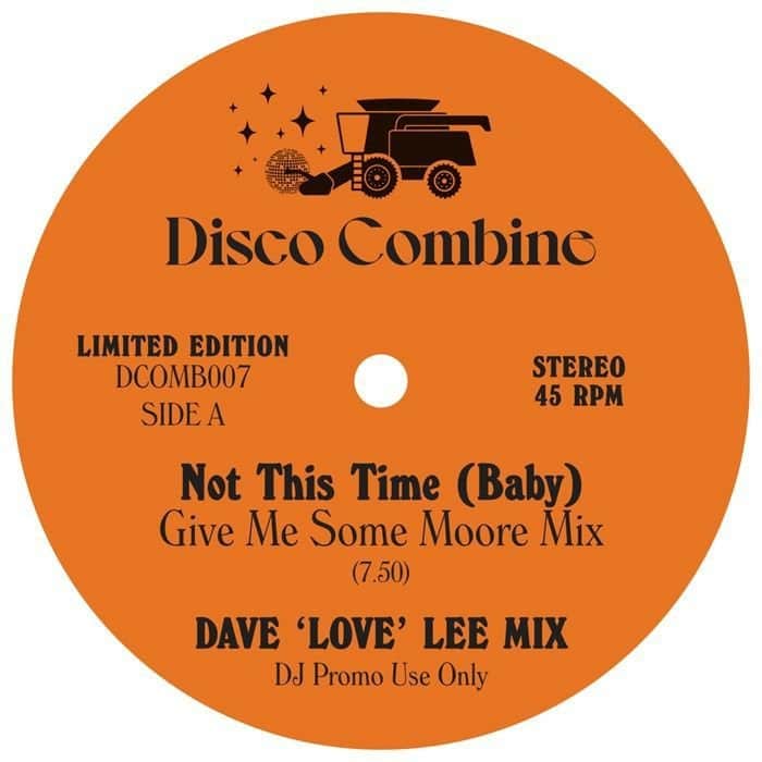Disco Combine - Not This Time (Baby) / Jammin' Up In Smoke (Dave 'Love' Lee Mixes)