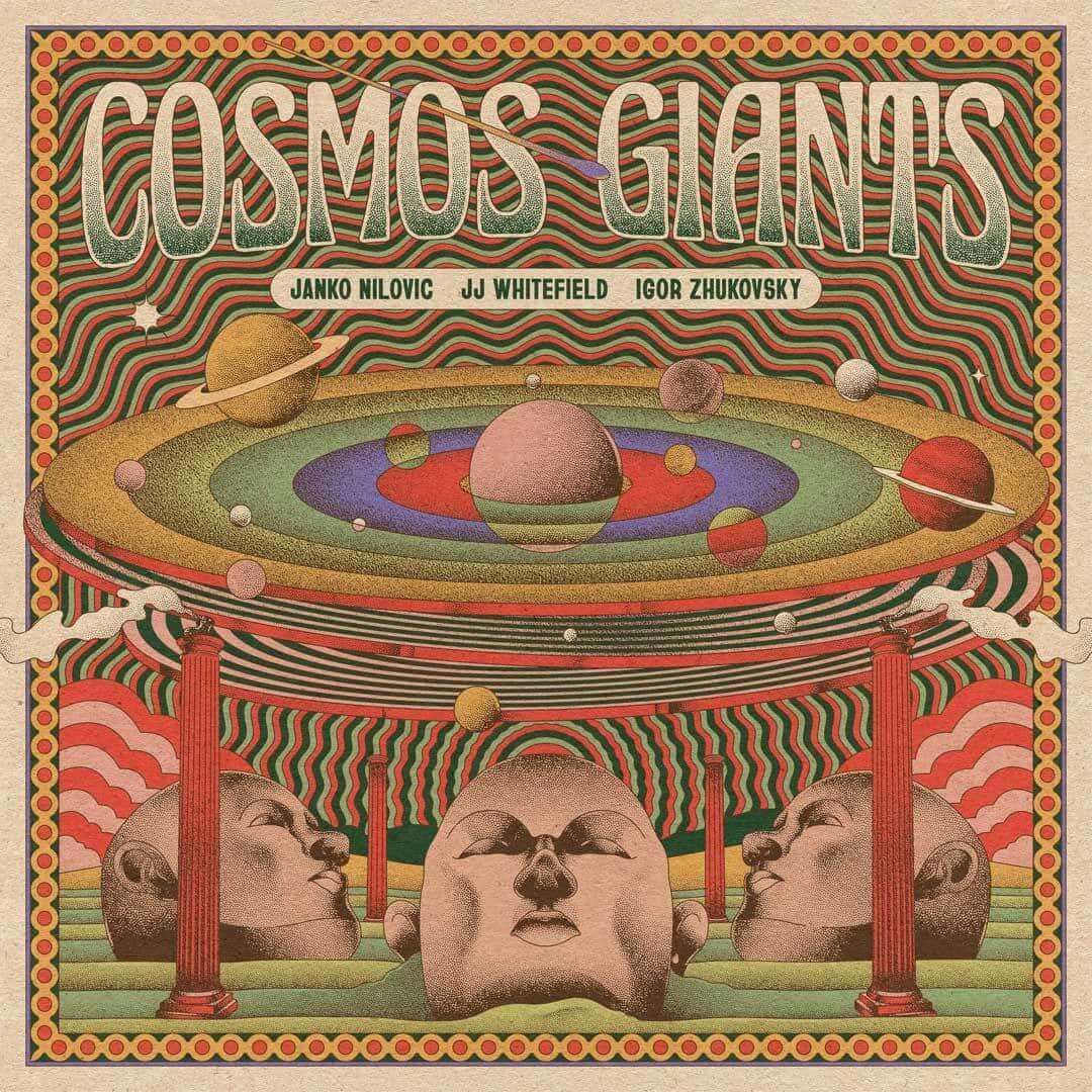Janko Nilovic, JJ Whitefield & Igor Zhukovsky - Cosmos Giants