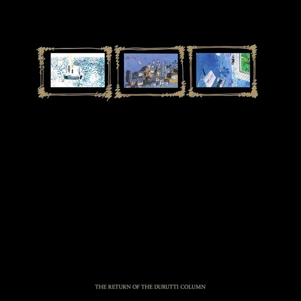 The Durutti Column - The Return Of The Durutti Column (45th Anniversary Edition)