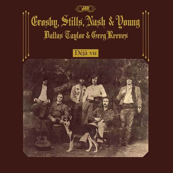 Crosby, Stills, Nash & Young - Deja Vu (2021 Remaster)
