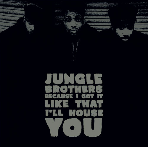 Because I Got It Like That / I’ll House You
