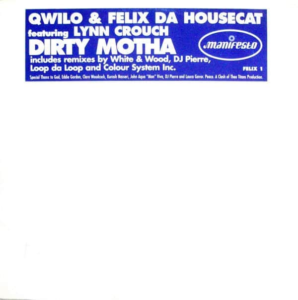 Qwilo & Felix Da Housecat Featuring Lynn Crouch - Dirty Motha
