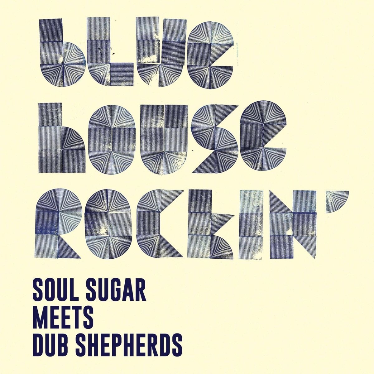 Soul Sugar meets Dub Shepherds - Blue House Rockin'