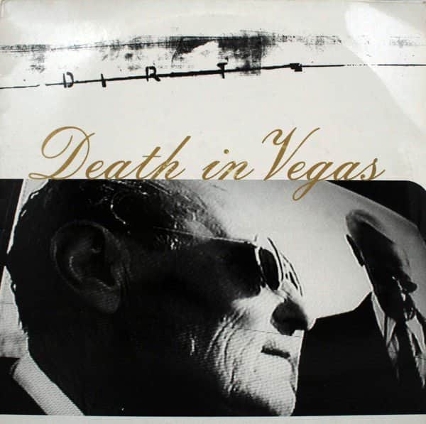Death In Vegas - Dirt