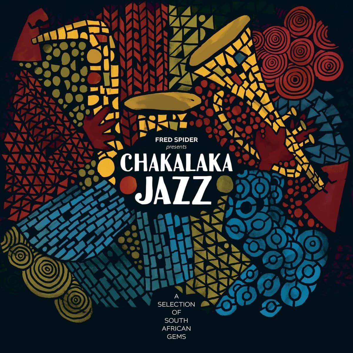 Various - Chakalaka Jazz - A Selection Of South African Gems