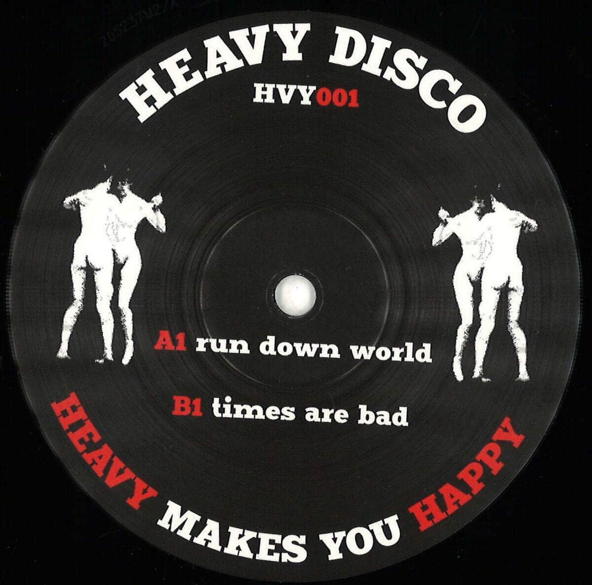 Heavy Disco Edits - Run Down World / Times Are Bad