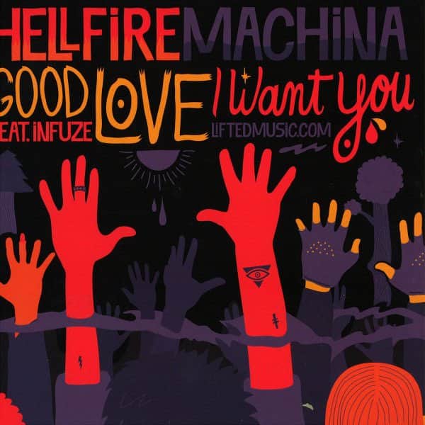 Hellfire Machina - Good Love / I Want You