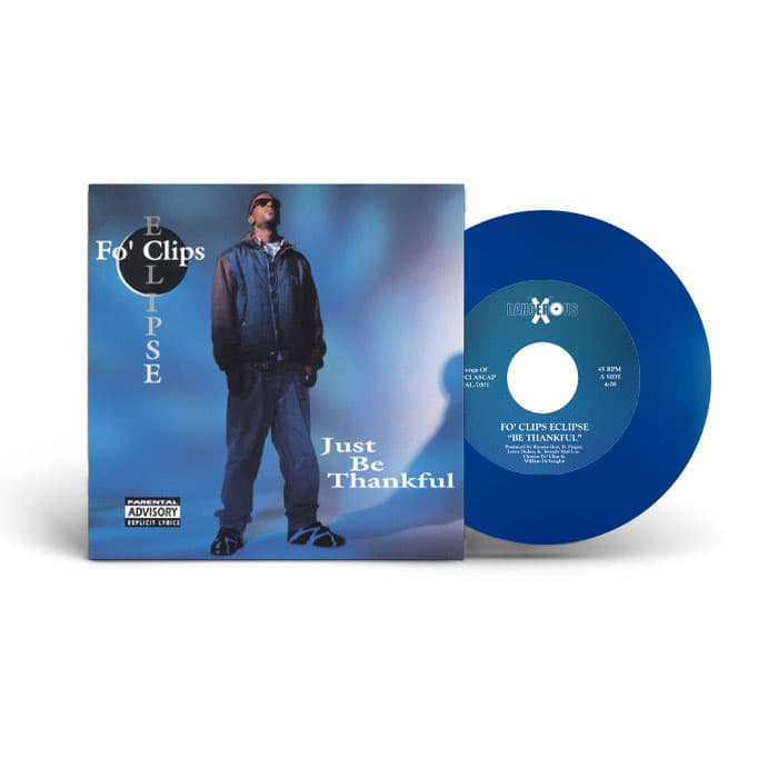 Fo' Clips Eclipse - Be Thankful B/ W Can You Feel Me