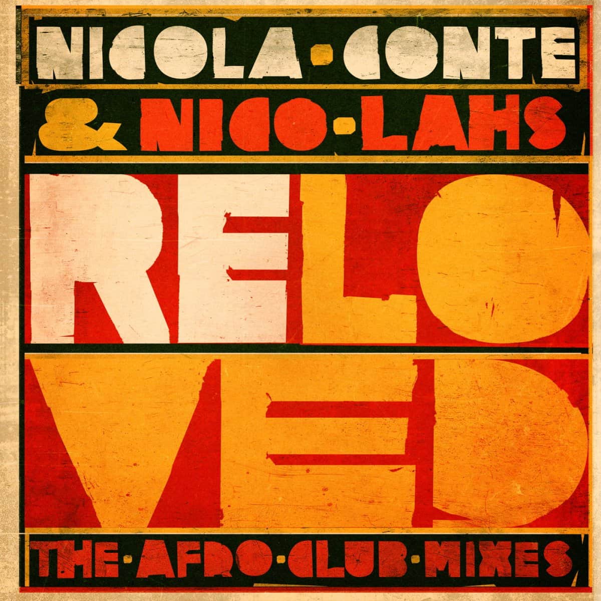 Nicola Conte & Nico Lahs - Reloved (The Afro Club Mixes)