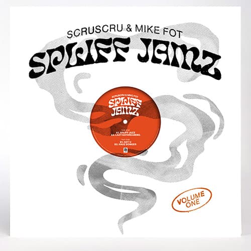 Scruscru & Mike Fot - Spliff Jamz Vol.1