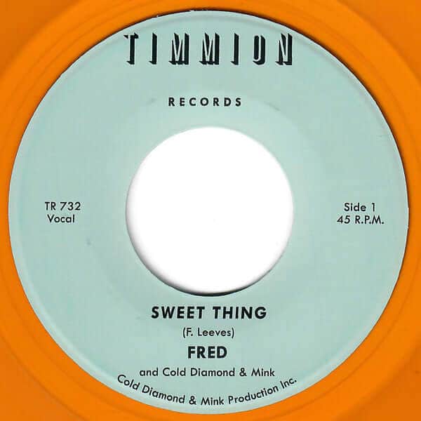 Fred and Cold Diamond & Mink - Sweet Thing / My Baby's Outta Sight (Amen!)