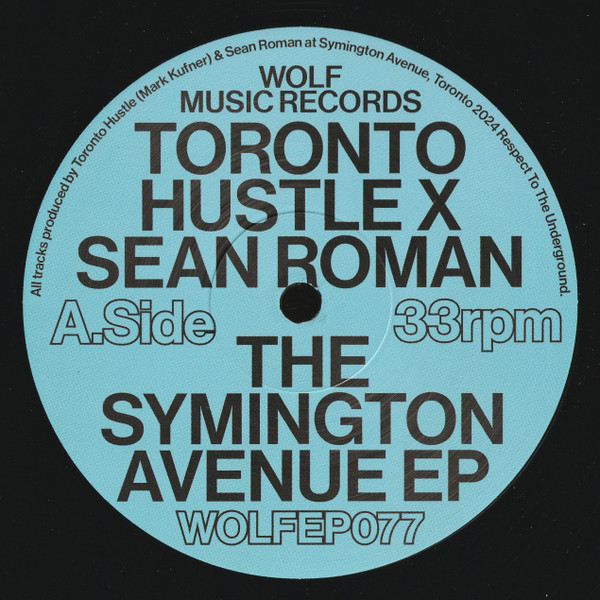 Toronto Hustle & Sean Roman - The Symington Avenue EP