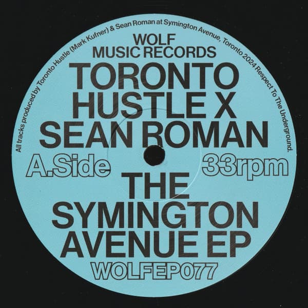 Toronto Hustle x Sean Roman - The Symington Avenue EP