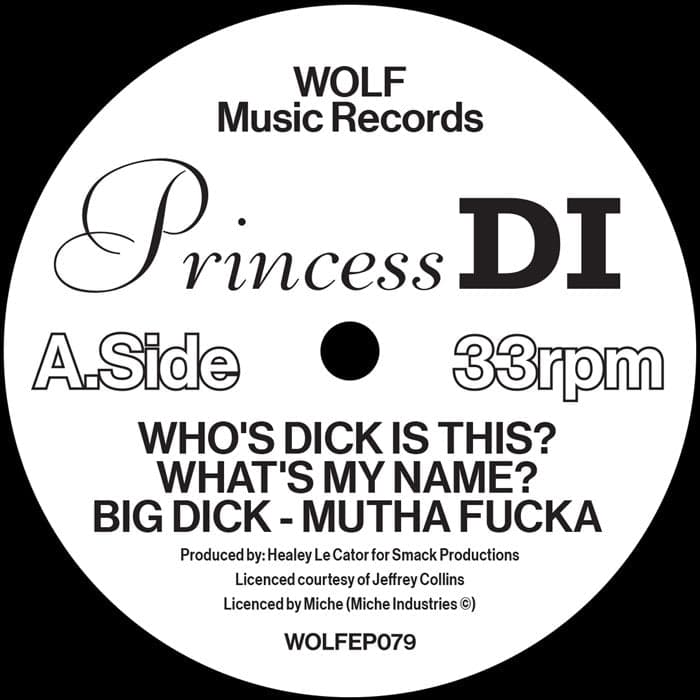 Princess Di - Who's Dick Is This? / What's My Name / Big Dick - Mutha Fucka
